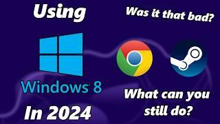 Using Windows 8 in 2024 What can you still do?