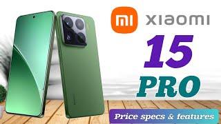 xiaomi 15 Pro Price in philippines review specs and features