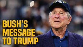 Pathetic George Bush breaks silence...to CONGRATULATE Trump