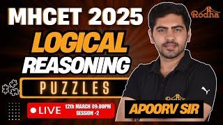 MH-CET 2025 | PUZZLES LOGICAL REASONING I CRACK JBIMS I SESSION -2 I APOORV SIR