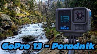 GoPro Hero 13 - Poradnik na dobry początek.