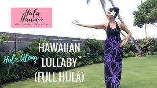 DANCE A BEGINNER HULA:  "HAWAIIAN LULLABY"  - FULL HULA TO FOLLOW ALONG