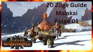 Zwergenguide für Immortal Empires in Total War Warhammer3/20 Züge/Malakai/01/Patch 5.2.2/German