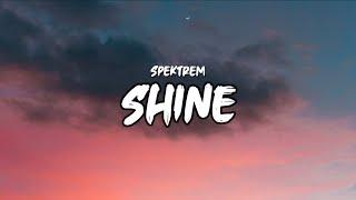 Spektrem - Shine [lyrics]