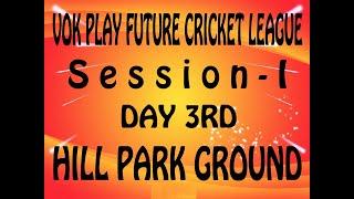 3rd Day | VOK Play Future League | Session 1 |  Match | MCC vs VOK 12 Finishers | Vok