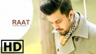 RAAT   JIBRAN RAHEEL  OFFICIAL MUSIC 2015    New song 2017