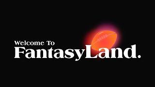 Welcome To FantasyLand Football