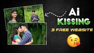 Ai Kissing Video Generator Free | Ai Kissing Video Generator New Website | Kissing Video Editing