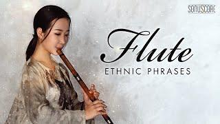 ETHNIC FLUTE PHRASES | Trailer