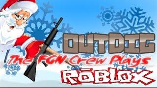 FGN Crew Plays: Roblox Outdig