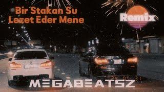 MegaBeatsZ - Bir Stakan Su Lezet Eder Mene Remix