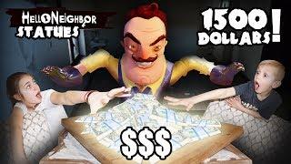 Hello Neighbor In REAL LIFE Statues Style! | Hello Neighbor STOLE $1500 And We Must TAKE It BACK!