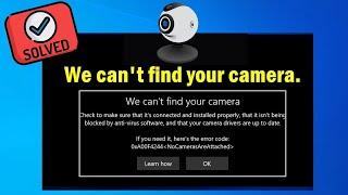 2024 Fix: We can’t find your camera 0xA00F4244 error on Windows 10 Error