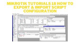 MIKROTIK TUTORIALS 18 HOW TO EXPORT & IMPORT SCRIPT  CONFIGURATION