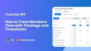 TeamBoard for monday.com | Tutorial #6 | Time Tracking with Timelogs & Timesheets