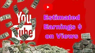 YouTube Estimated Earnings on Views $