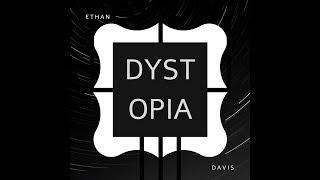 Ethan Davis - Dystopia