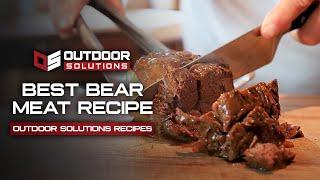 Bear Meat Taste Good! Bear Meat Recipes Wow! Beer Braised Bear Recipe