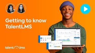 Getting to know TalentLMS