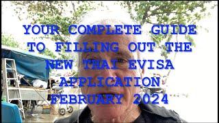 YOUR COMPLETE GUIDE TO FILLING OUT THE NEW THAI EVISA APPLICATION FEBRUARY 2024