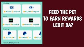 EARN 1000 POINTS || FEED AND CARE THE PET EARN REWARDS || WITHDRAW ₱100-₱500 IN GCASH || FREE APP