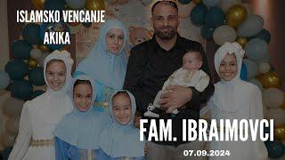 Akika Ramadan & Islamsko vencanje Emran & Ersana fam.Ibraimovci 07.09.2024 cinematik video