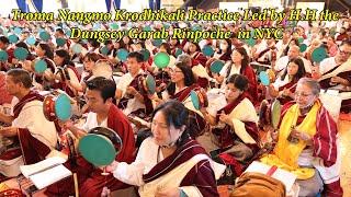 Annual Troma Nangmo Krodhikali Practice in New York City | Led by H.H The Dungsey Garab Rinpoche