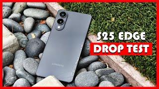 Samsung Galaxy S25 Edge Drop Test. Is Samsung's Thinnest Phone Durable?