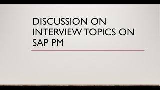 A Brief Discussion on SAP PM Interview Topics