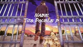 Tito Double P - Nadie