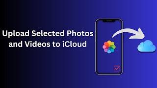 How to Backup Only Selected Photos to iCloud 2025 | iPhone