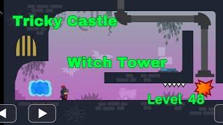 Tricky Castle Witch Tower Level 48