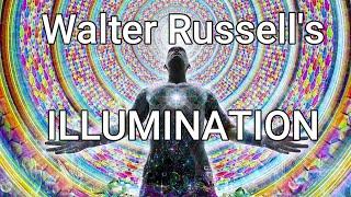 Walter Russell’s ILLUMINATION (Vortex Edit)