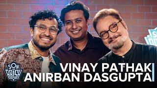 Son Of Abish ft Vinay Pathak & Anirban Dasgupta | Kamakshi Khanna