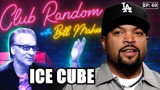 Ice Cube | Club Random with Bill Maher