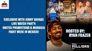 Exclusive with Jenny Savage Live Watch Party: United Promotions & Munguia Fight Week in Mexico!