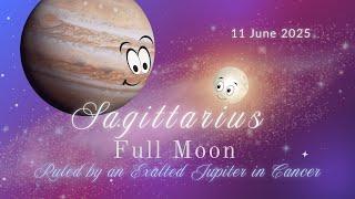 Sagittarius Full Moon blessed by an Exalted Jupiter  All Signs