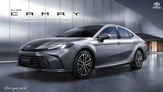 ALL-NEW CAMRY: Progress Beyond Perfection