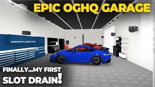 OGHQ's Epic Garage: I'm Getting My First Slot Drain!