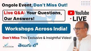 Major Investment Workshop Updates + Live Q&A Coming Soon!  Ongole Event Details Inside!