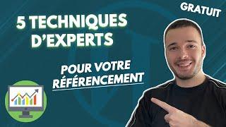 5 techniques d'experts pour booster le référencement Google de votre site WordPress !