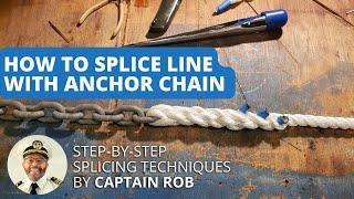 How to Splice Line to Anchor Chain on a Boat