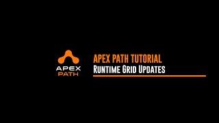 Apex Path Runtime Grid Updates