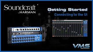 Soundcraft Ui Mixers | Getting Connected to the Ui