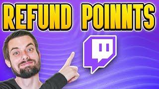 How To Refund Channel Points On Twitch (EASY Guide)