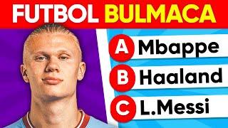 Futbol Bilgi Yarışması | Futbol Bilgini Test Et! 