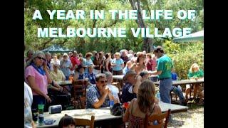 A Year In The Life of Melbourne Village 2008