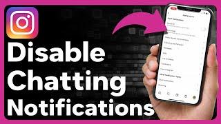 How To Turn Off Chat Notifications On Instagram