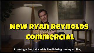 Ryan Reynolds and Rob McElhenney :   New Wrexham AFC Commercial