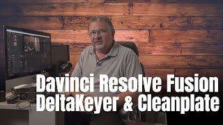 Master Davinci Resolve Green Screen with DeltaKeyer, CleanPlate, Garbage Matte